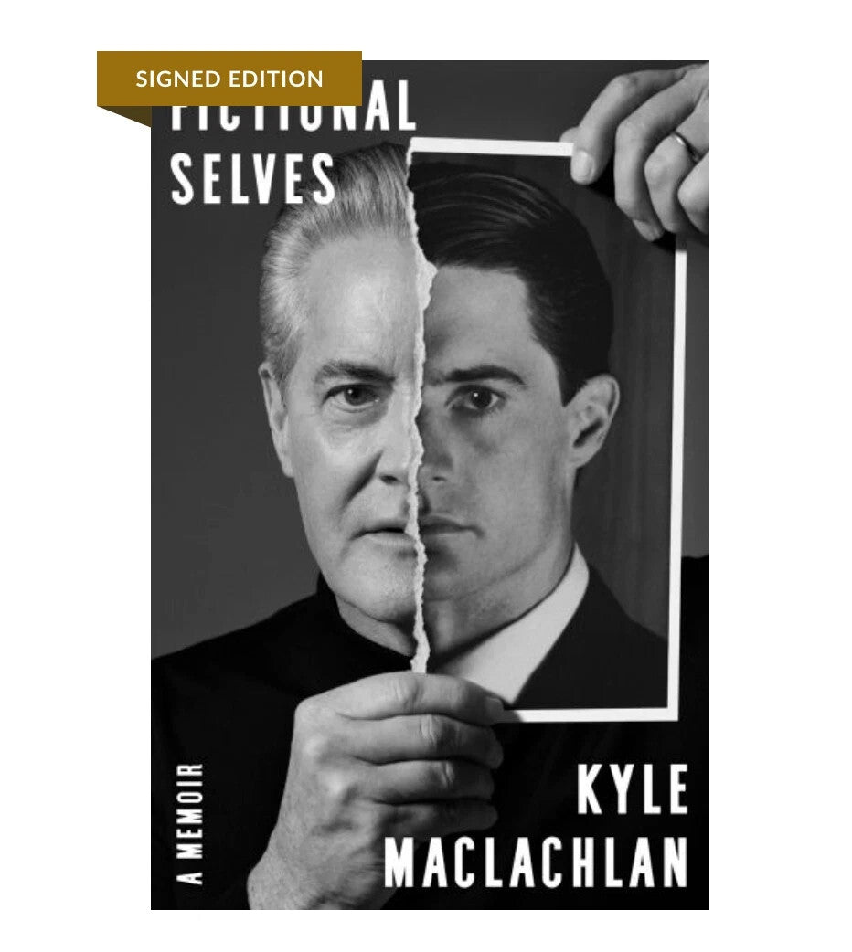 Fictional Selves (Signed Book): A Memoir by Kyle MacLachlan - Presale