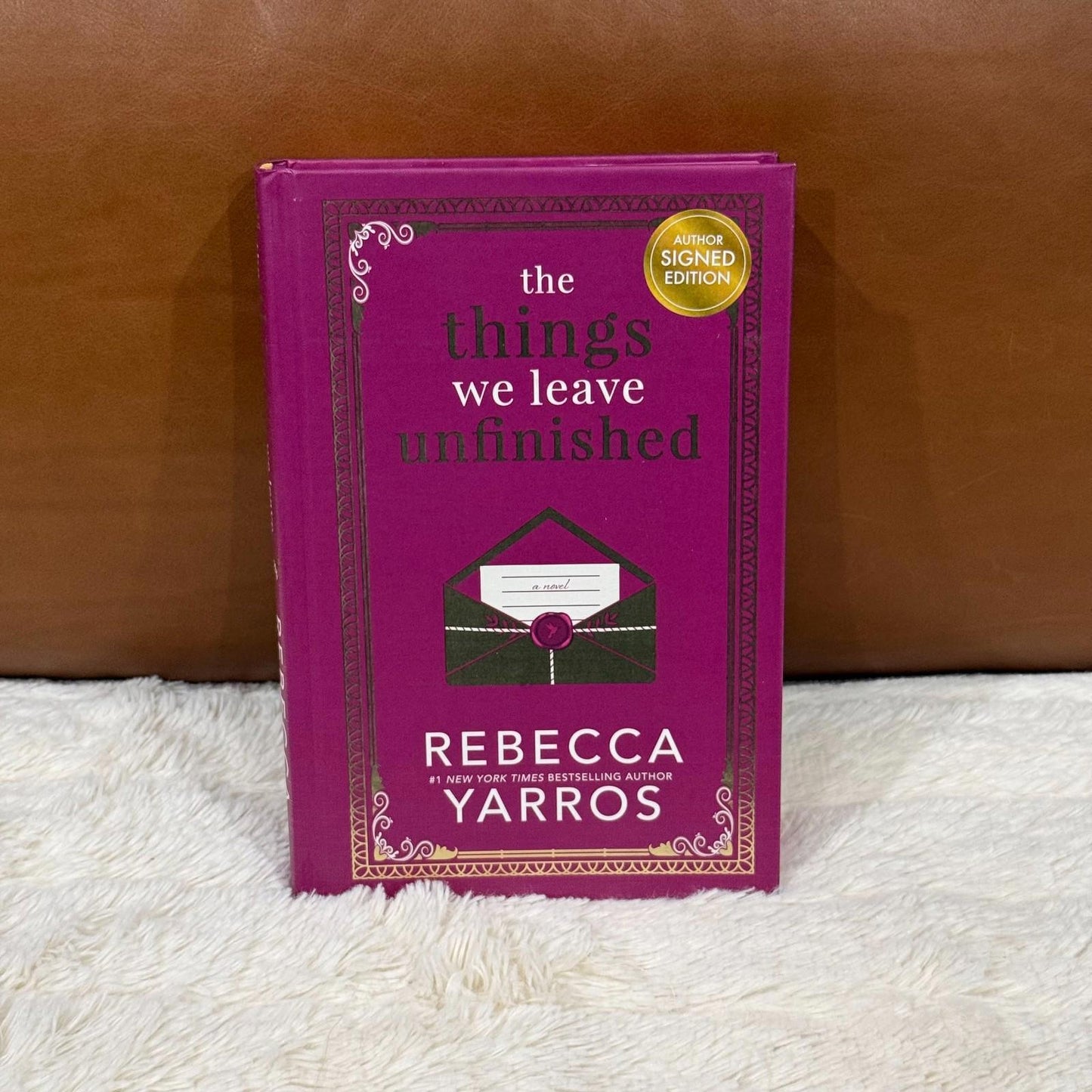 The Things We Leave Unfinished - Rebecca Yarros - Autographed