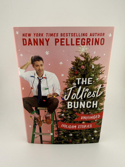 The Jolliest Bunch Unhinged Holiday Stories Hardcover Book